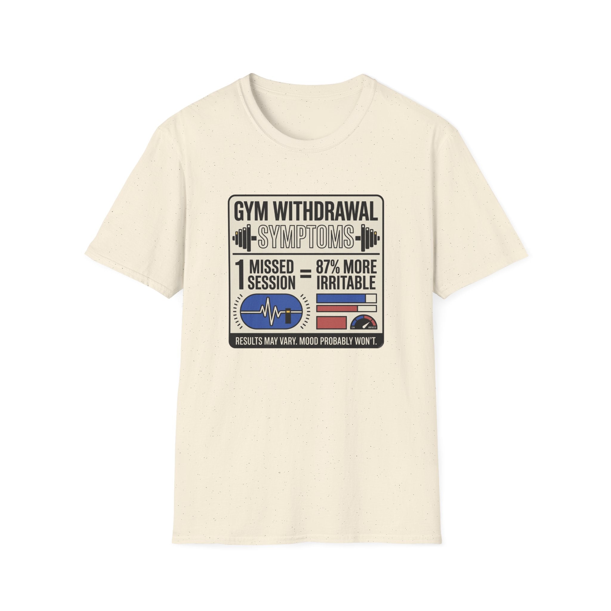 Gym withdrawal symptoms T-Shirt