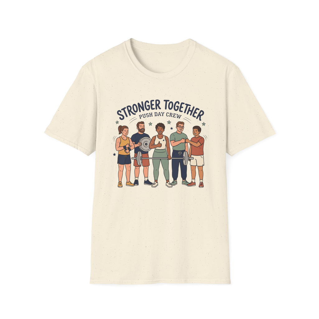 Stronger together - Push day crew T-Shirt