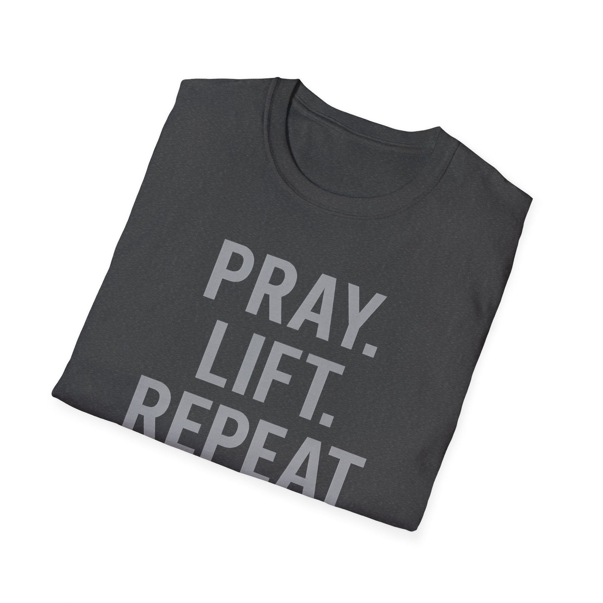 Pray. Lift. Repeat. – Faith and Focus Gym Tshirt