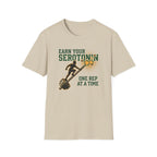 Earn your Serotonin T-Shirt