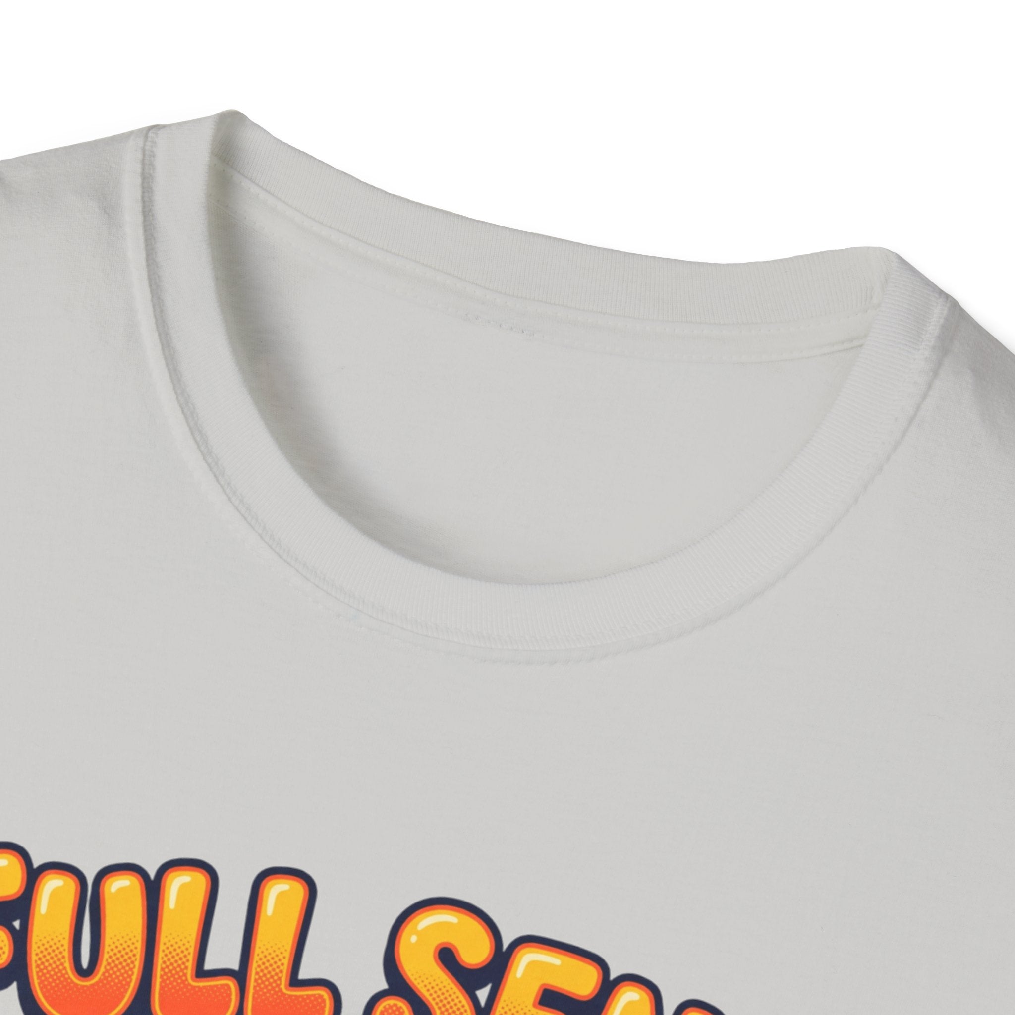 Full send, slightly tingly T-Shirt