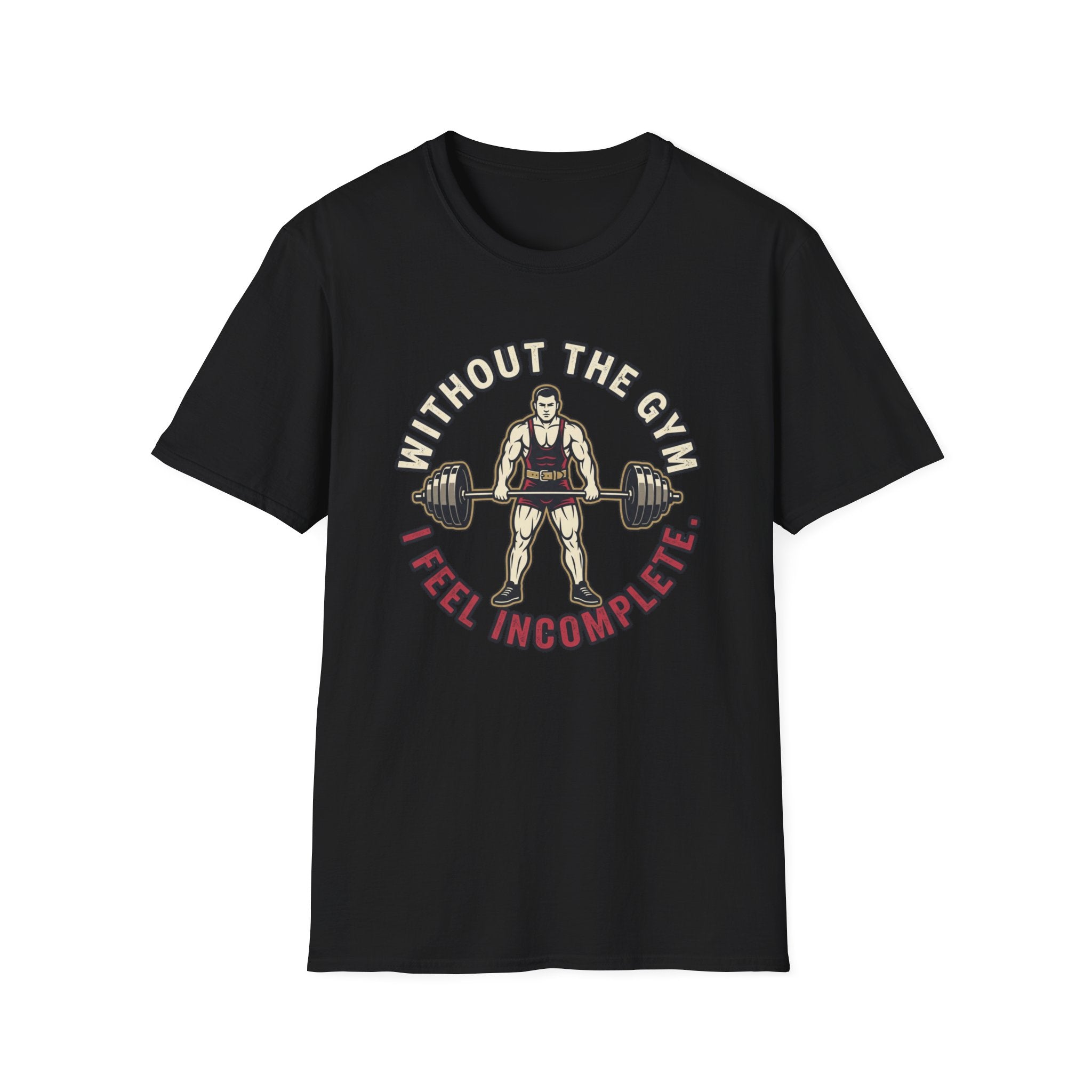 Without Gym - Incomplete T-Shirt