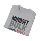 Mindset: Bulk T-Shirt