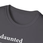 Undaunted T-Shirt