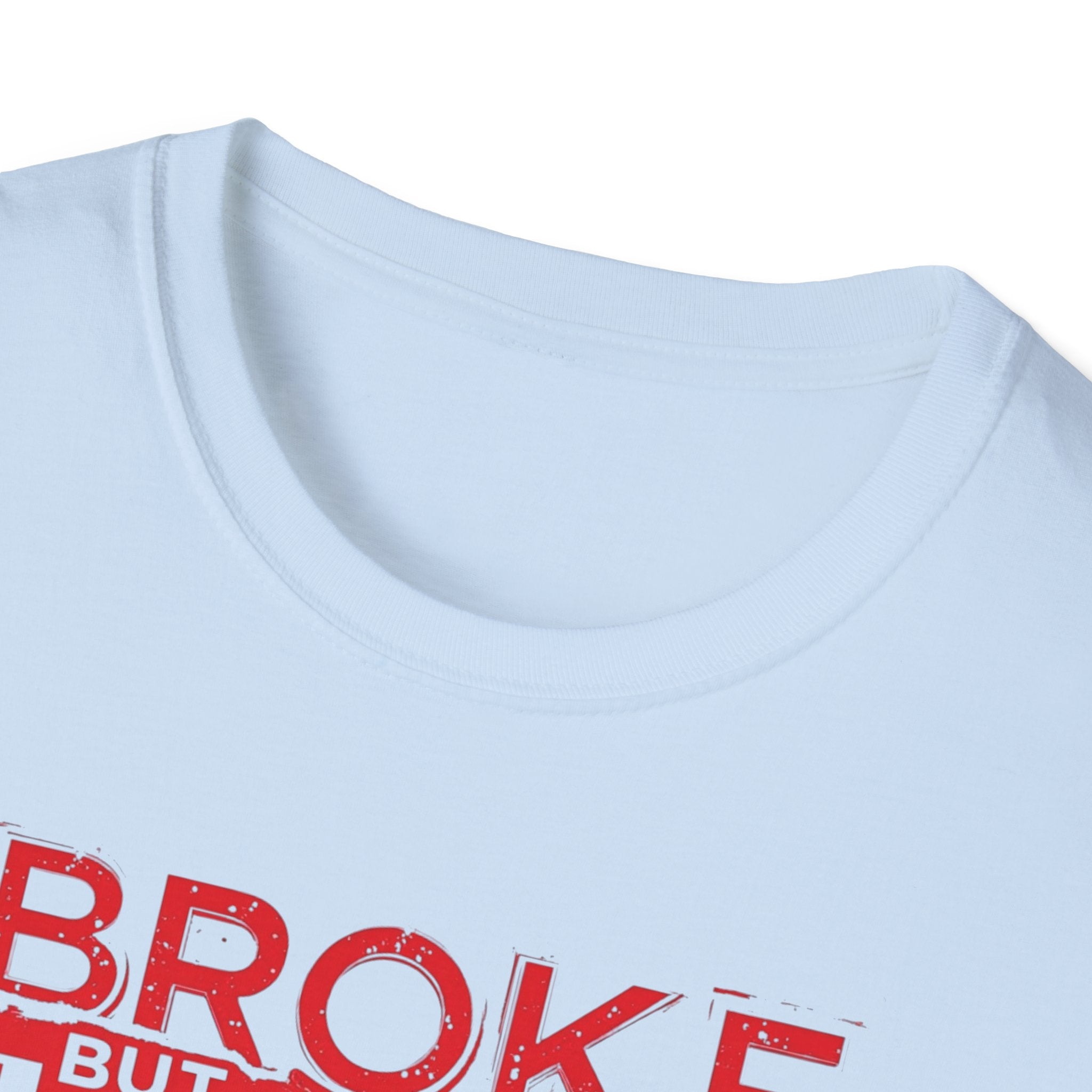 Broke But Jacked – Grit Edition T-Shirt