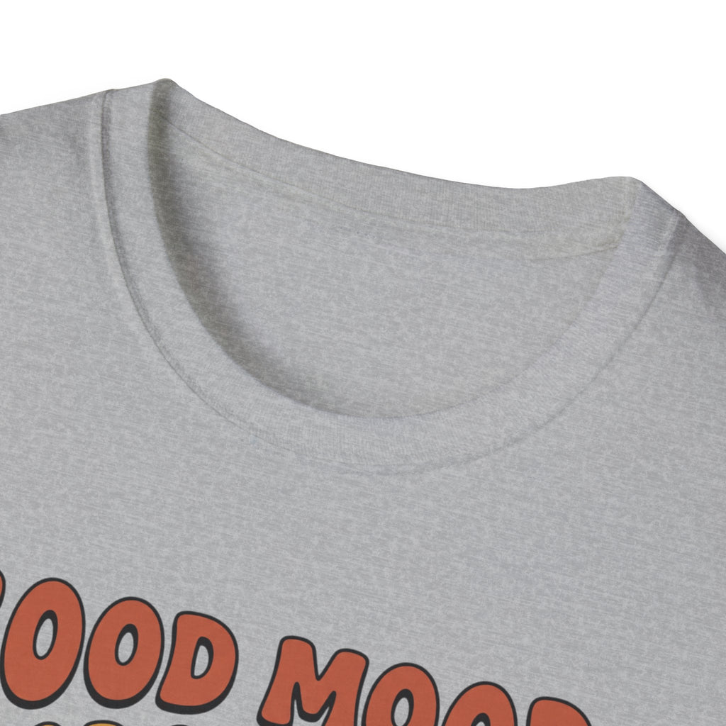 Good mood, Good Workouts T-Shirt