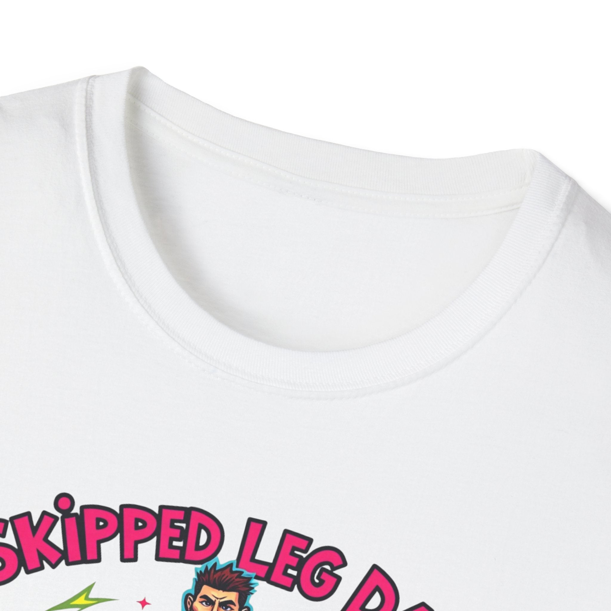 Skipped leg day proud of it T-Shirt