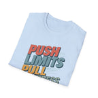 Push Limits. Pull Greatness. T-Shirt