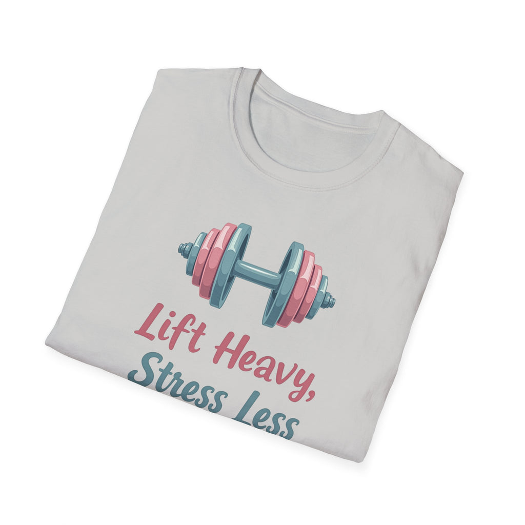 Lift Heavy, Stress Less – Barbell Bliss Edition T-Shirt