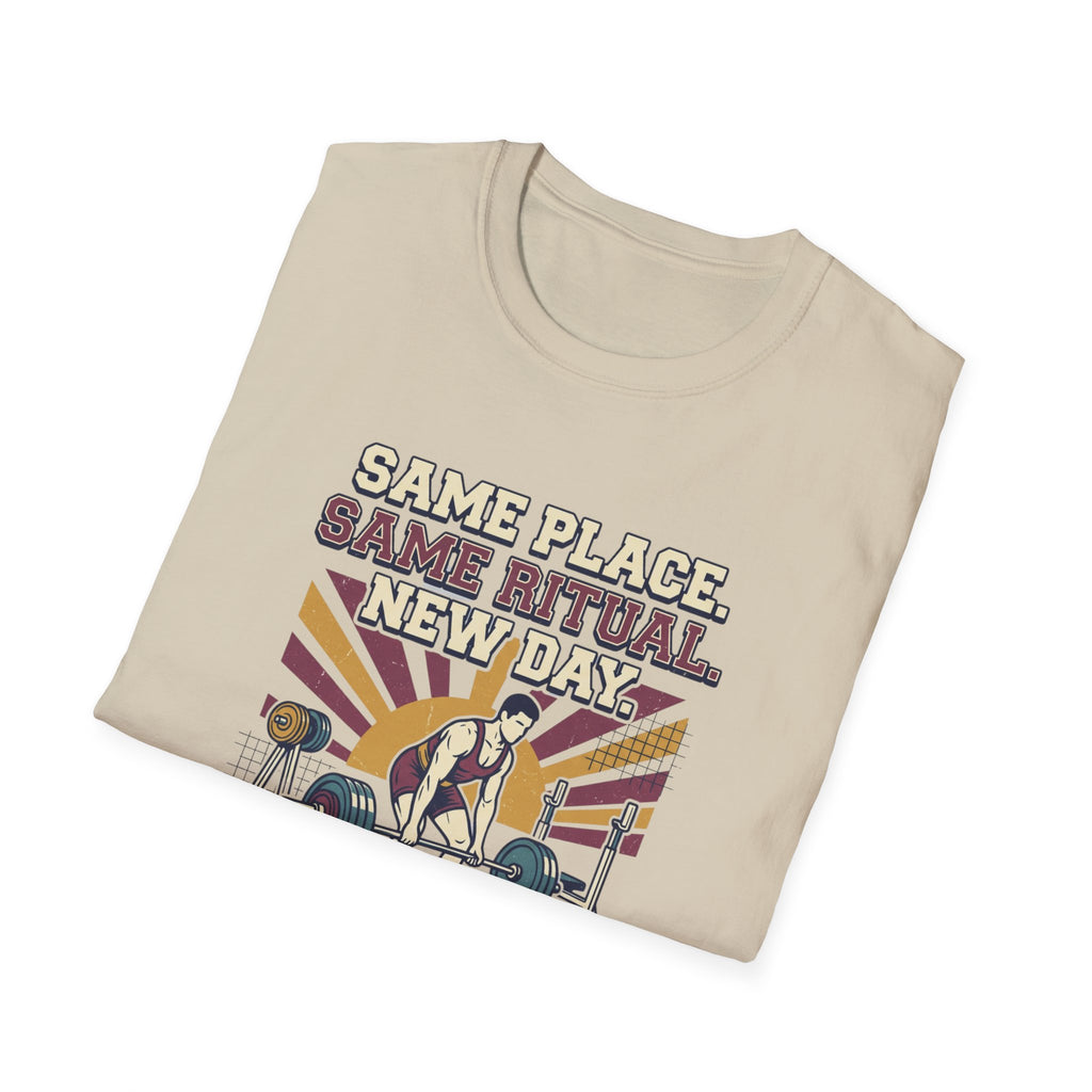 Same place. Same Ritual. New day T-Shirt