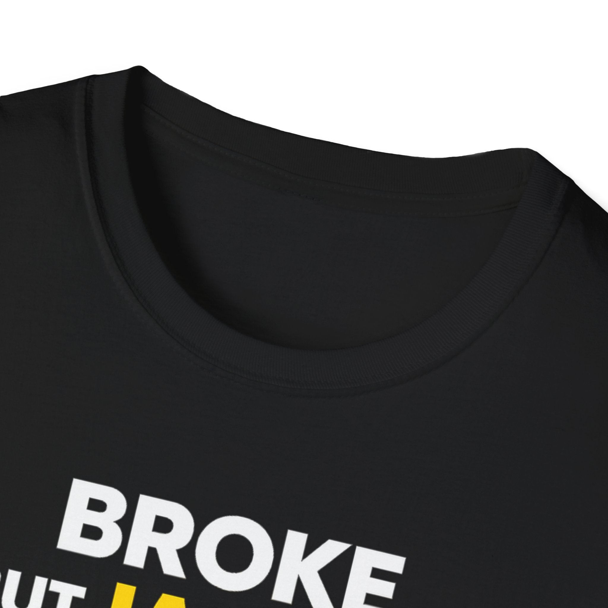 Broke But Jacked T-Shirt