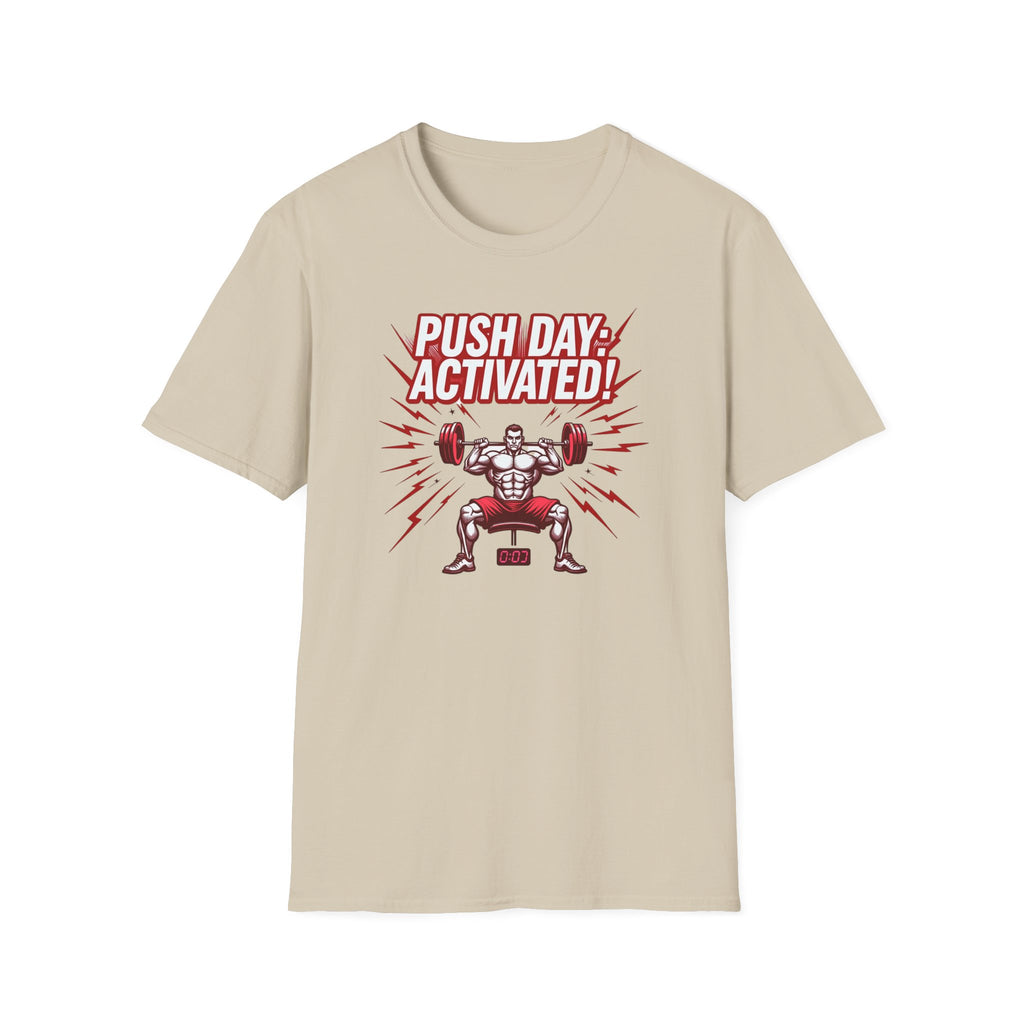 Push Day: Activated! T-Shirt