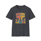 Leg day - Good mood gains T-Shirt