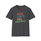 Push Limits. Pull Greatness. — Vertical Retro Stack Edition T-Shirt