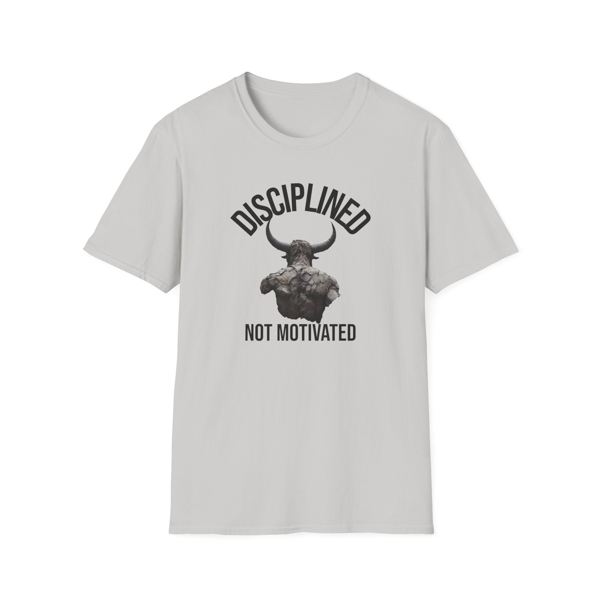 Disciplined not Motivated T-Shirt