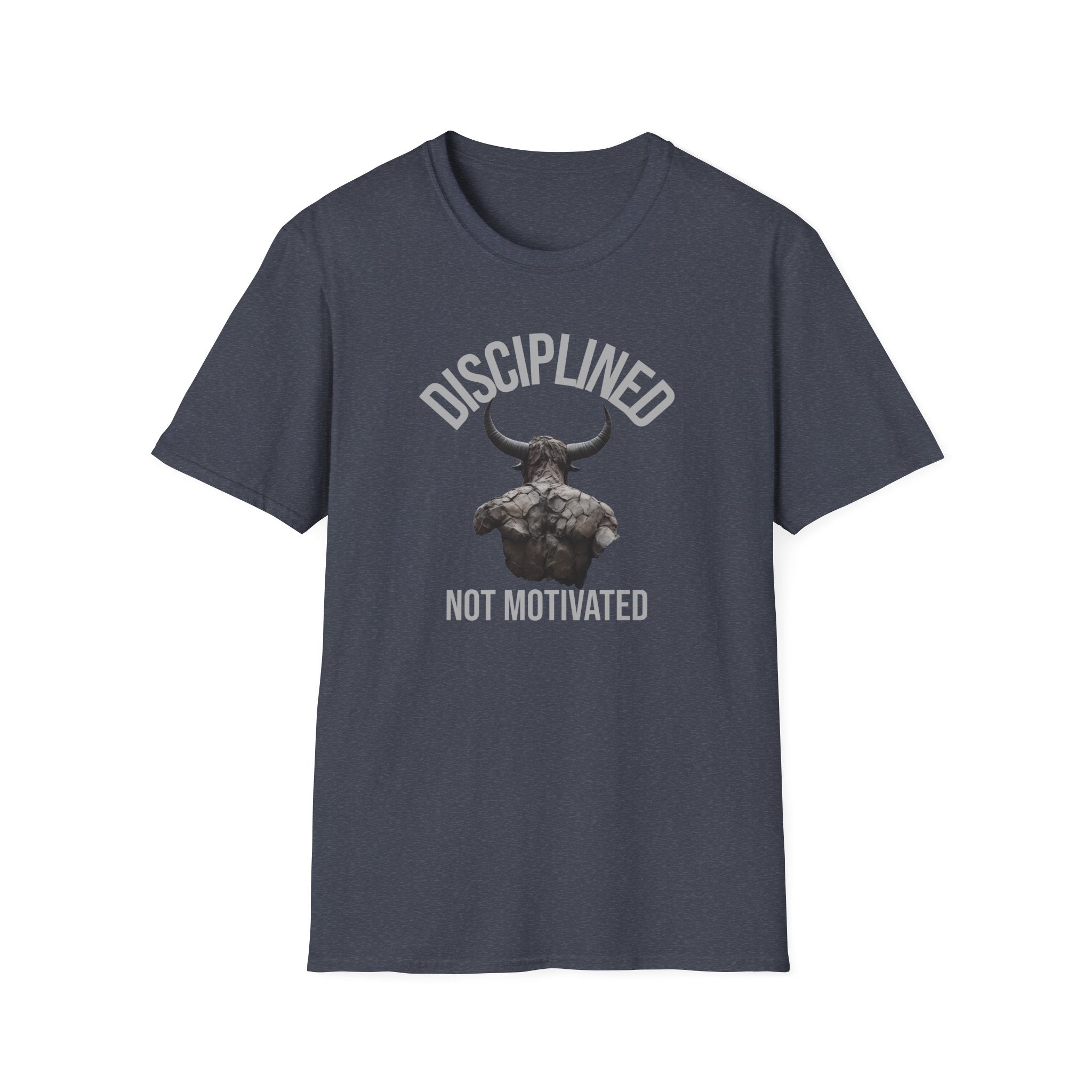 Disciplined not Motivated T-Shirt