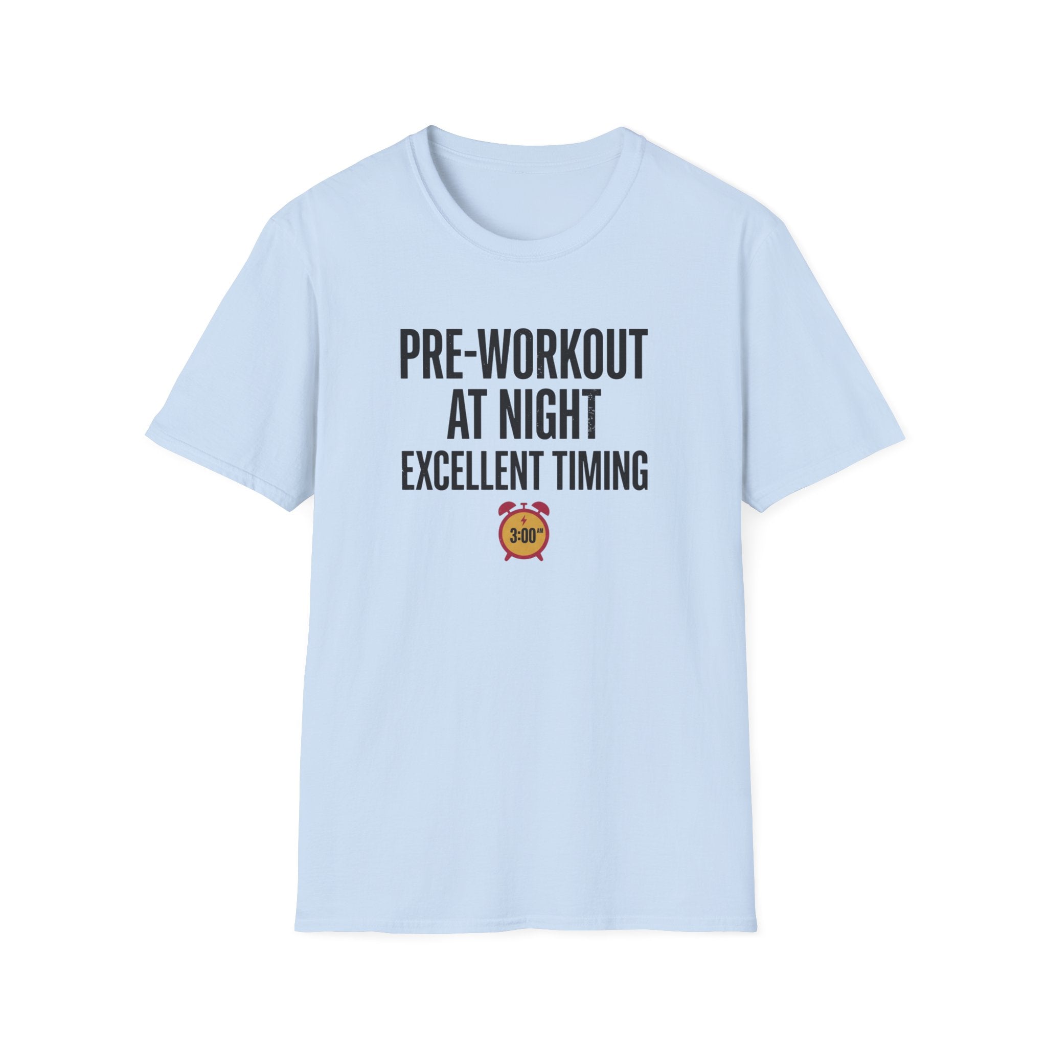 Pre at night - Excellent timing T-Shirt