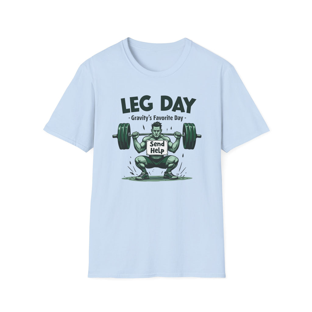 Leg Day – Gravity’s Favorite Day T-Shirt
