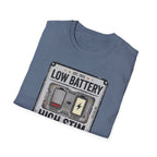 Low Battery High Stim T-Shirt