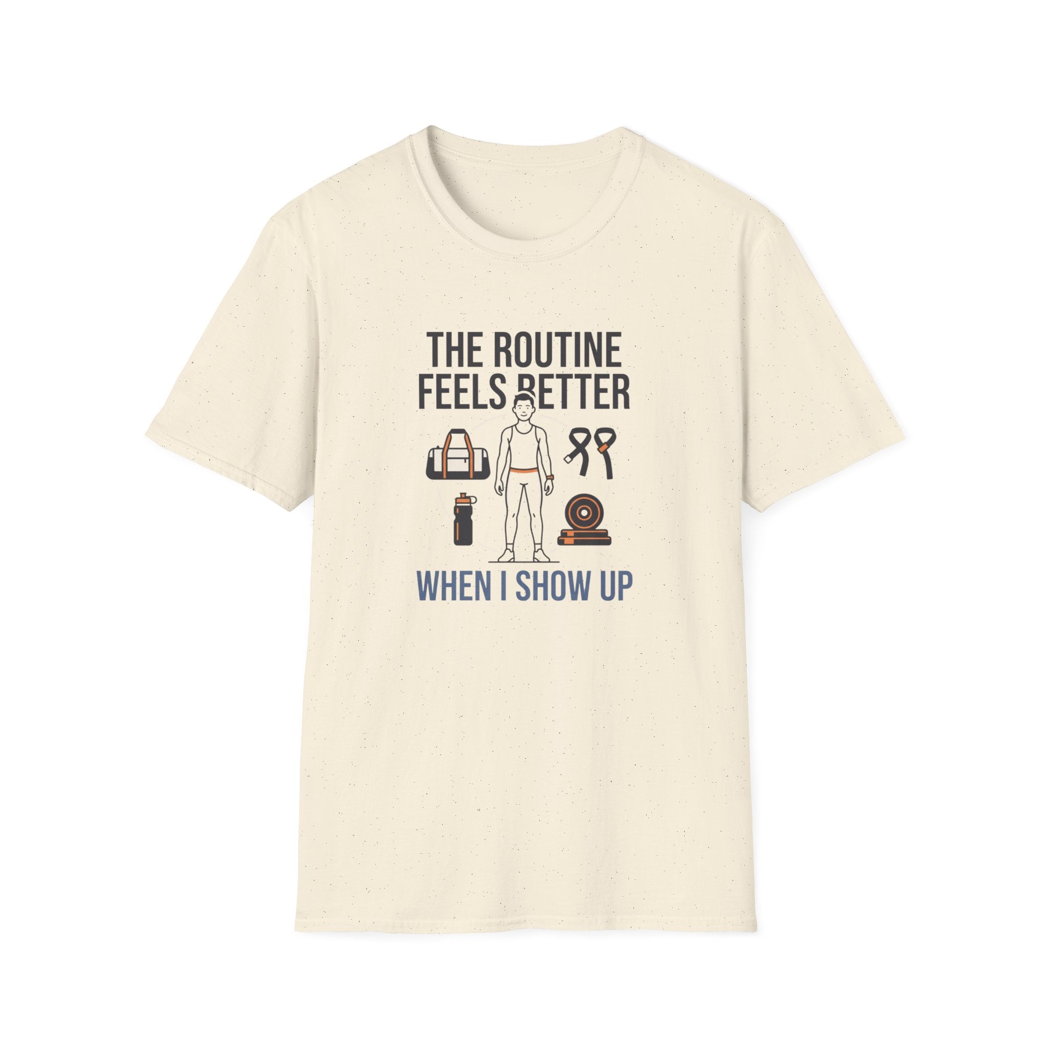 Route feels better when I show up T-Shirt