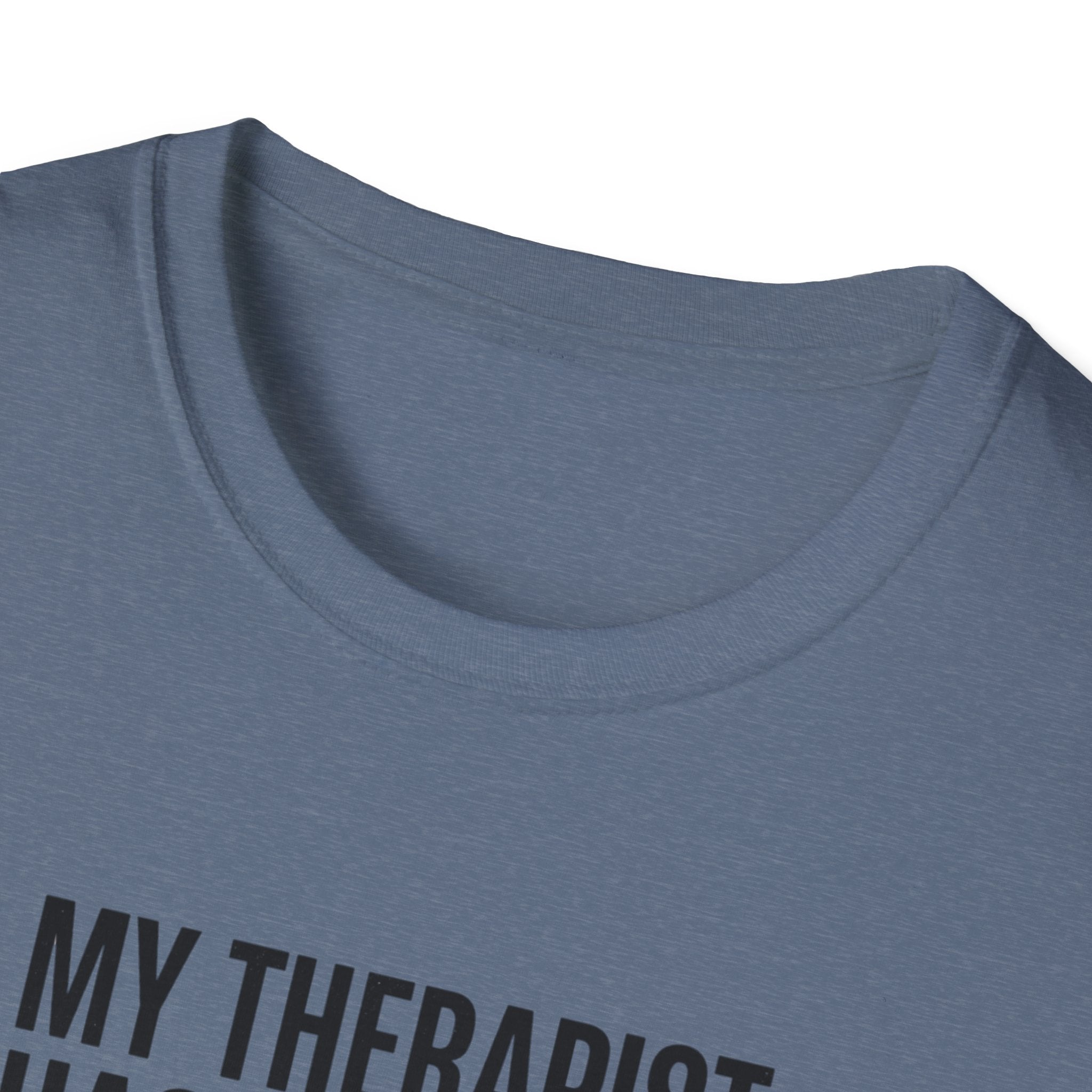 My therapist has a squat rack T-Shirt