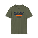 The Muscles Loading Please Stand By T-Shirt