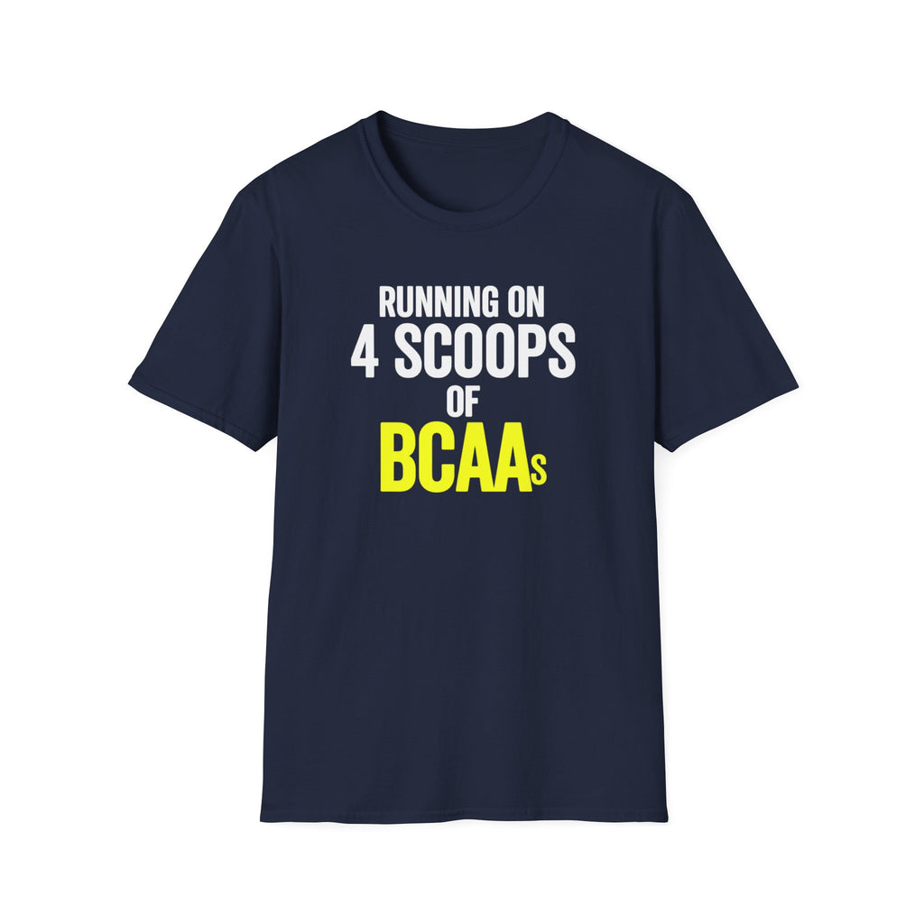 Running on 4 Scoops of BCAAs T-Shirt