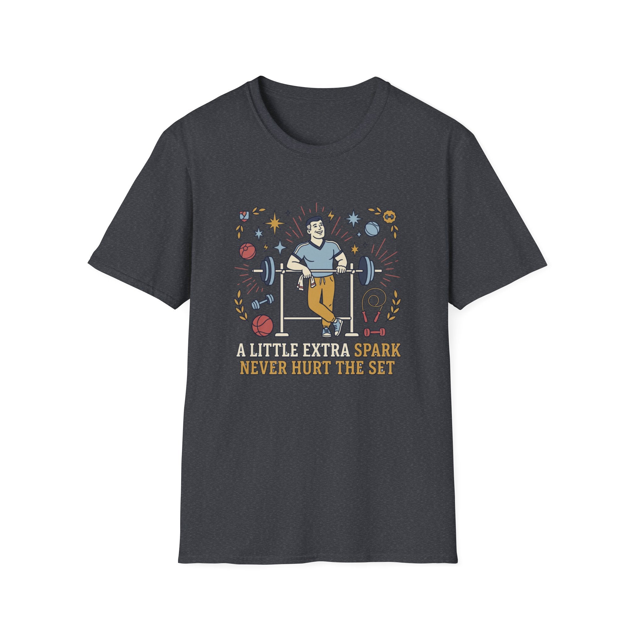 A little extra spark never hurt the set T-Shirt