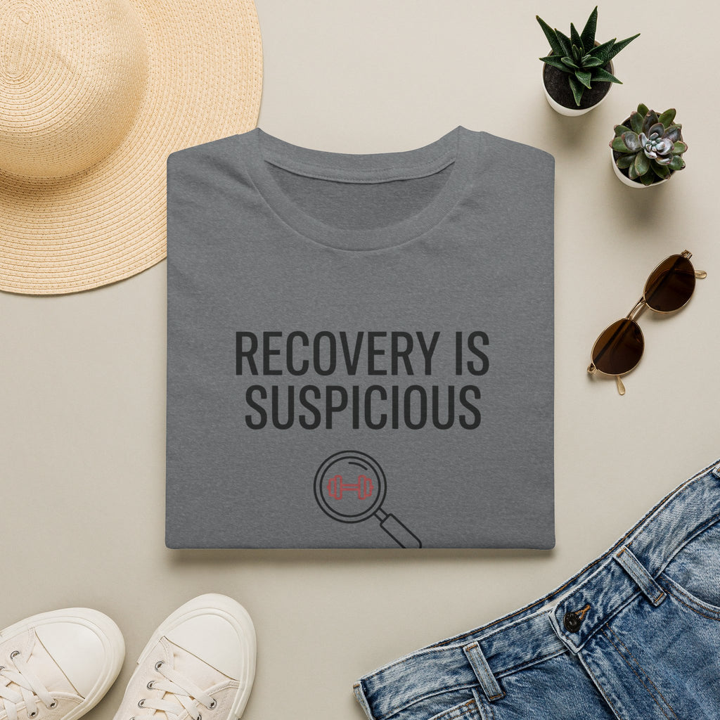 Recovery is suspicious T-Shirt