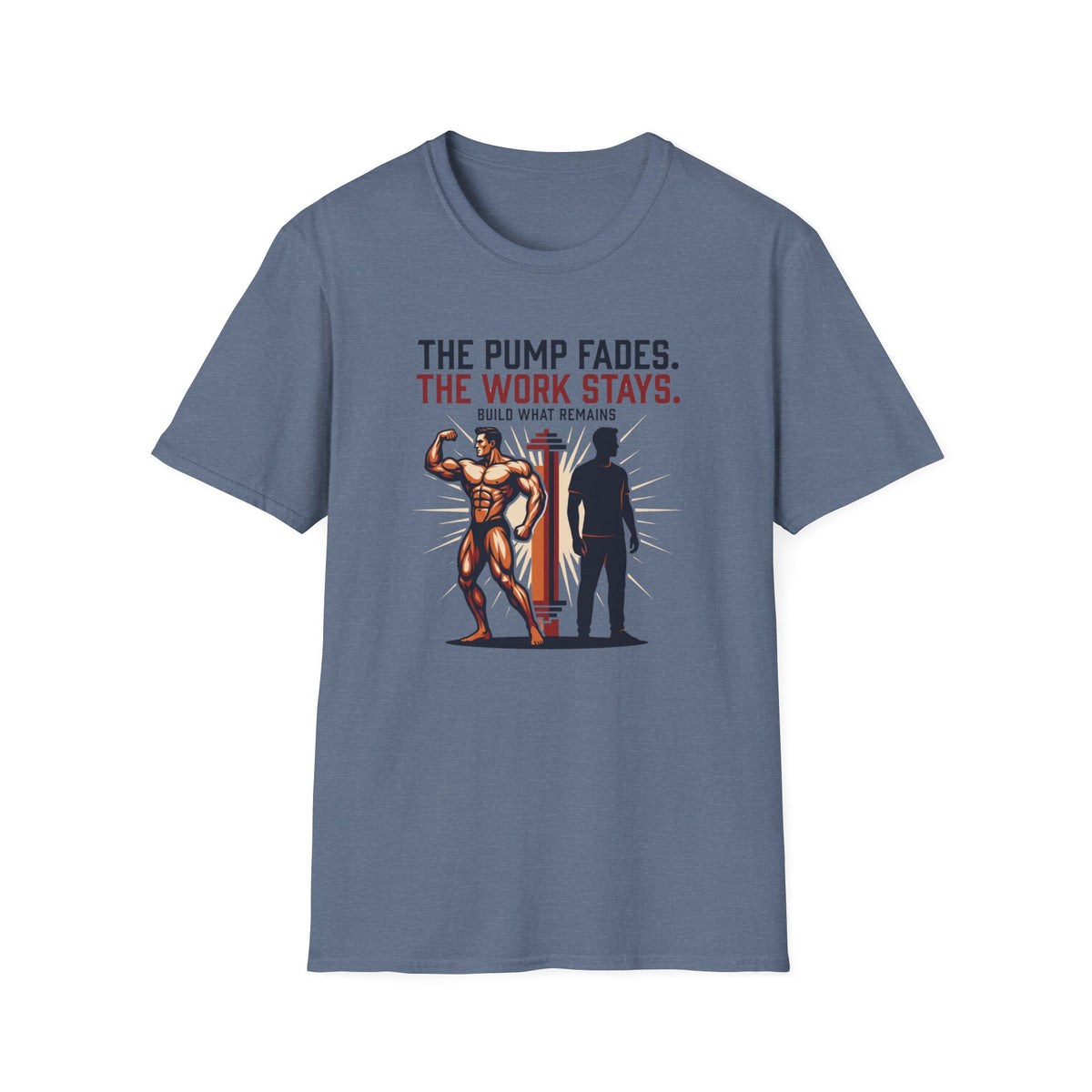 The pump fades. The work stays T-Shirt