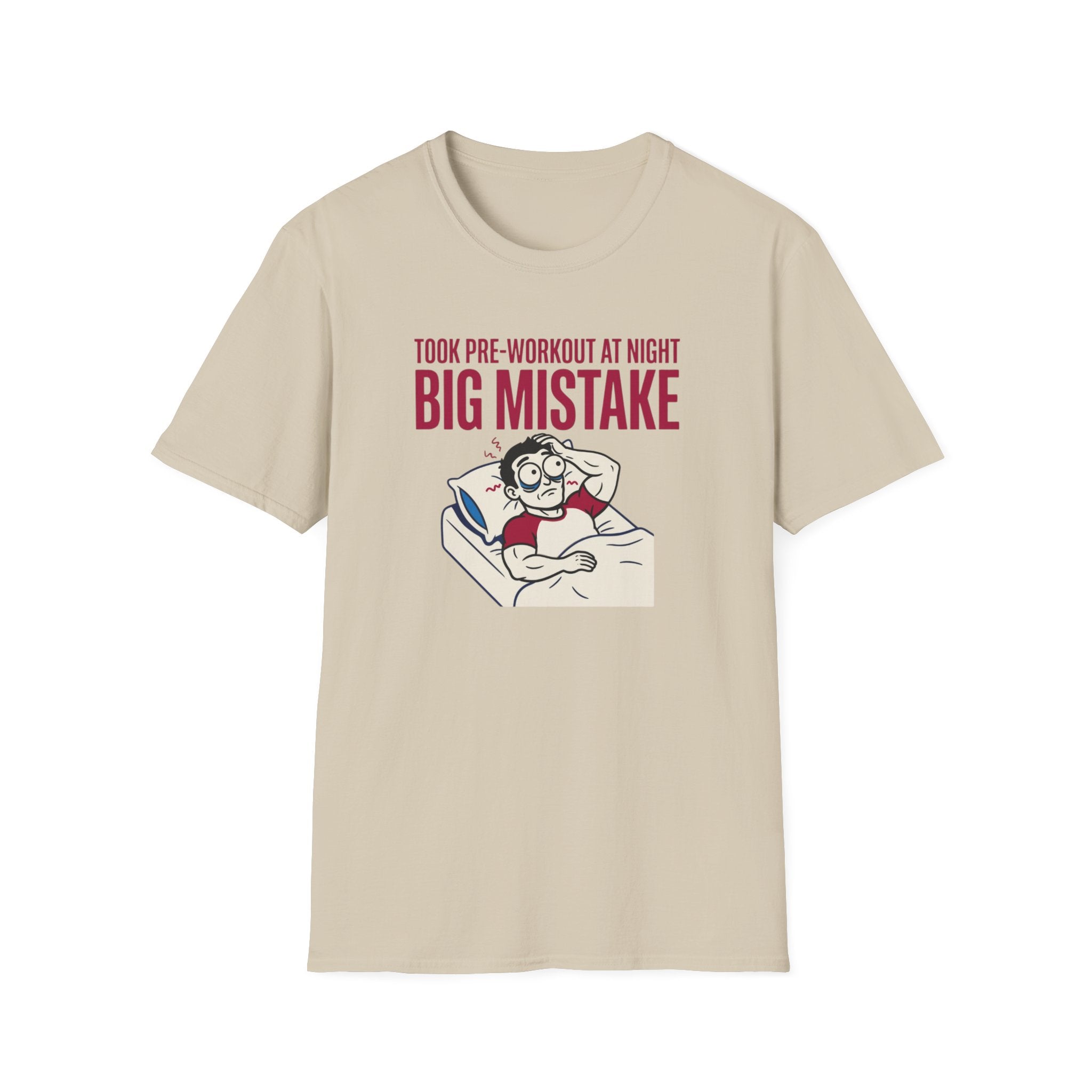 Pre at night - Big Mistake T-Shirt