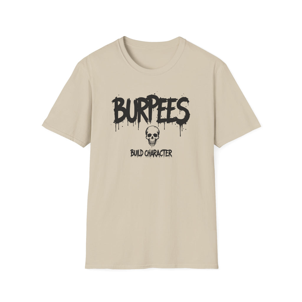 Burpees Build Character T-Shirt