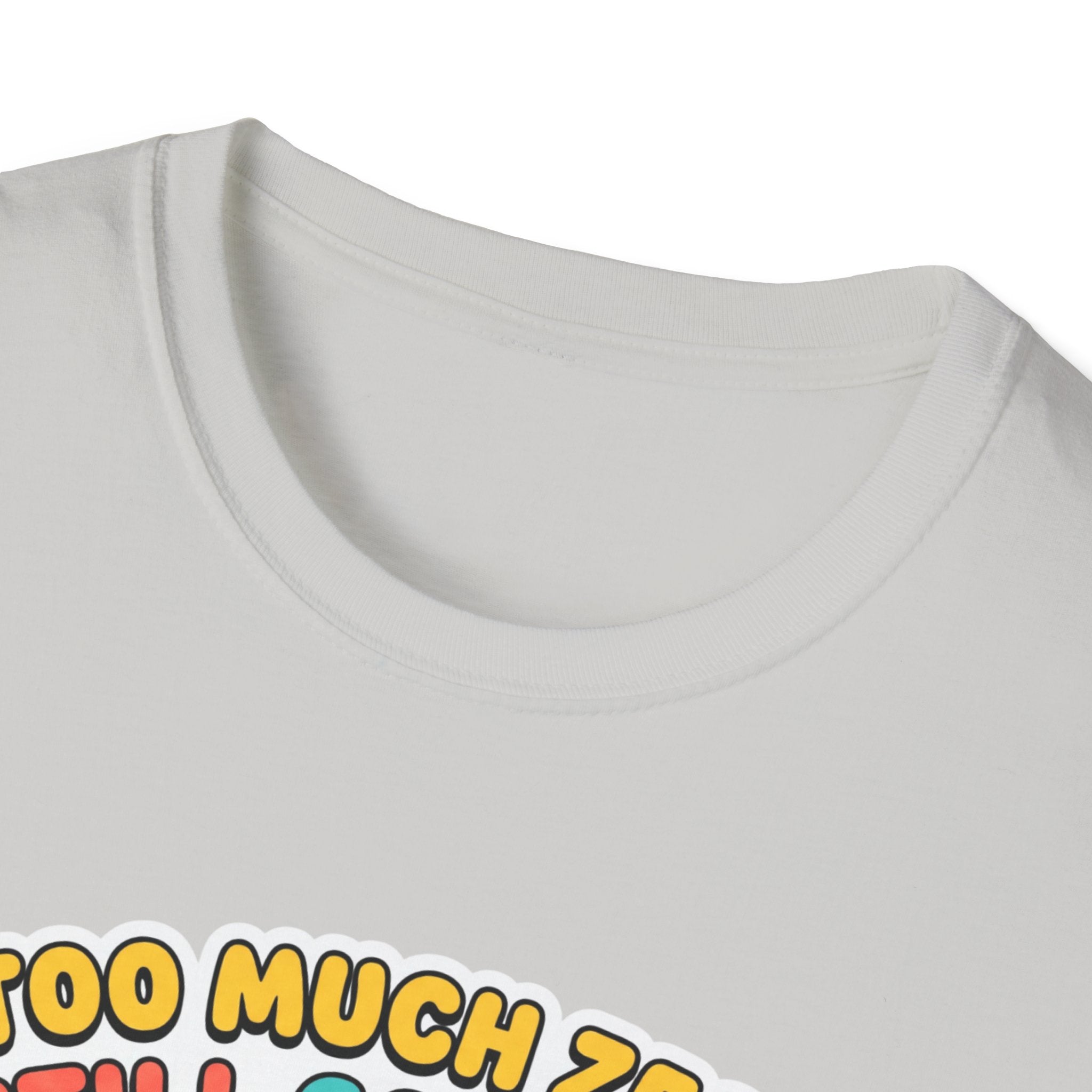 Too much zest, still got reps T-Shirt