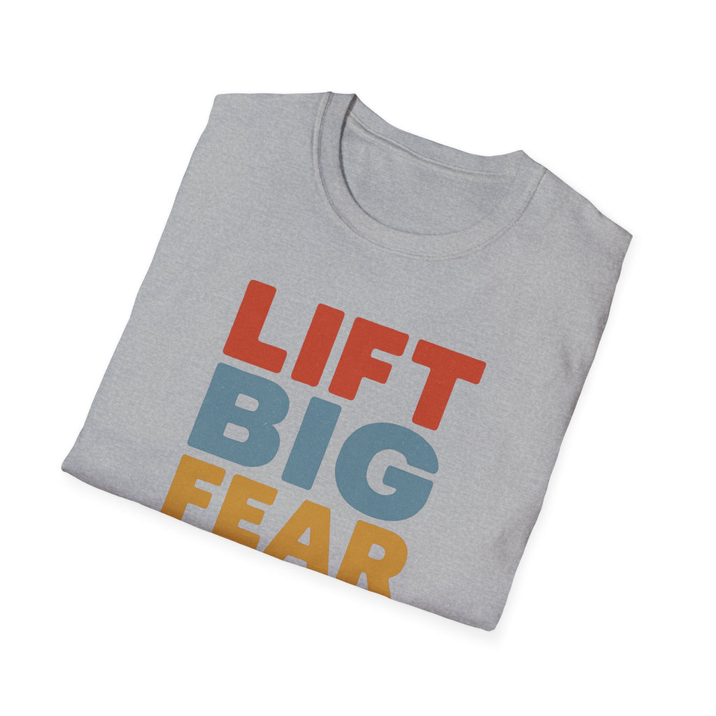Lift Big, Fear Small – Vintage Block Edition T-Shirt