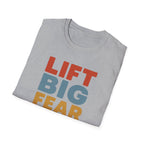 Lift Big, Fear Small – Vintage Block Edition T-Shirt