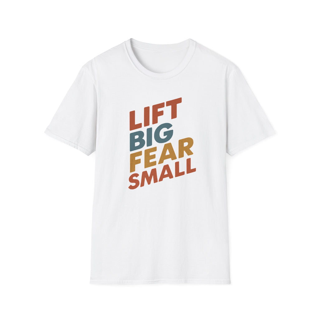 Lift Big, Fear Small – Retro Grit Edition T-Shirt