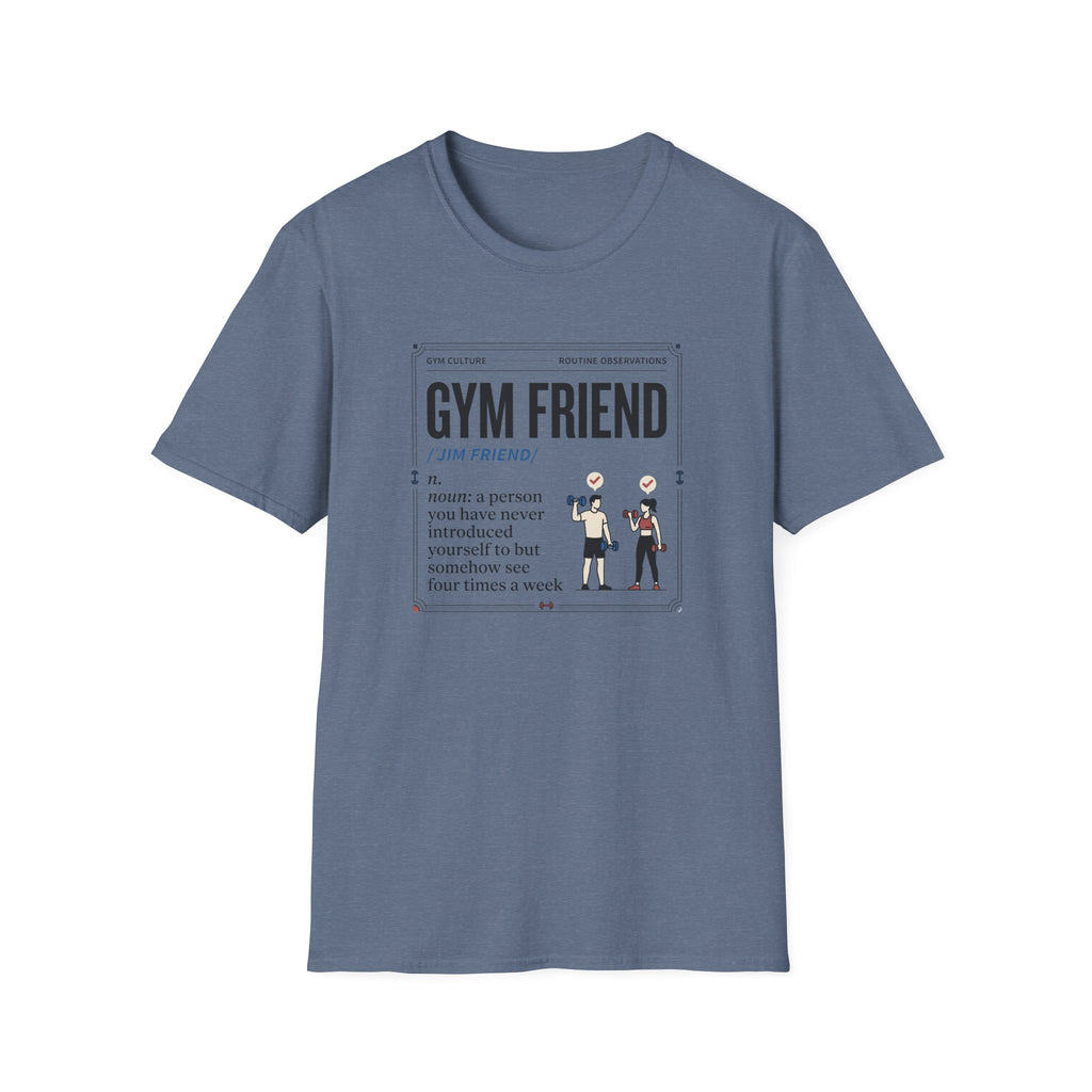 Gym friend T-Shirt
