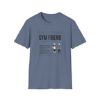 Gym friend T-Shirt