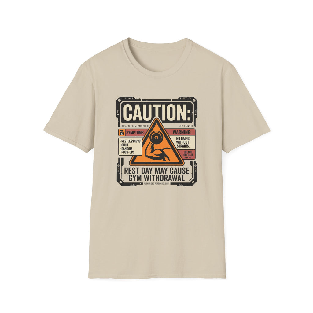 Rest Day May Cause Withdrawal T-Shirt