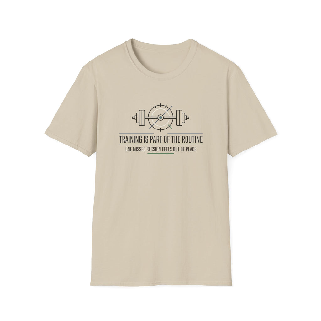 Training is part of routine T-Shirt