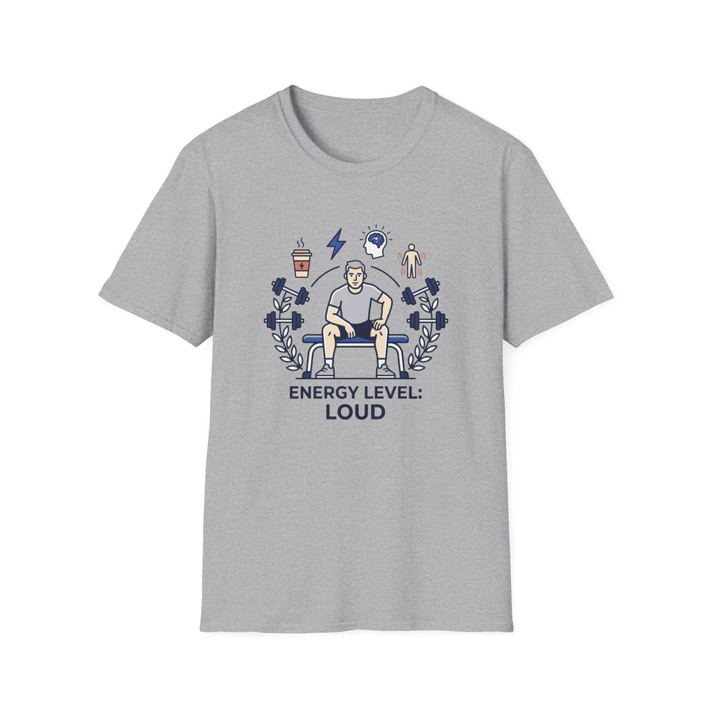 Energy level - Loud T-Shirt