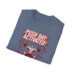 Push Day: Activated! T-Shirt