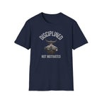 Disciplined not Motivated T-Shirt