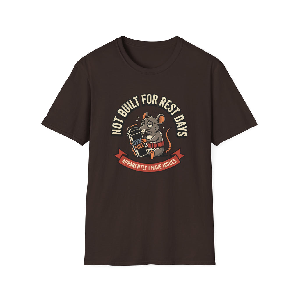 Not Built For Rest Days T-Shirt