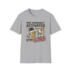 Pre workout : Activated, Gym : Closed T-Shirt