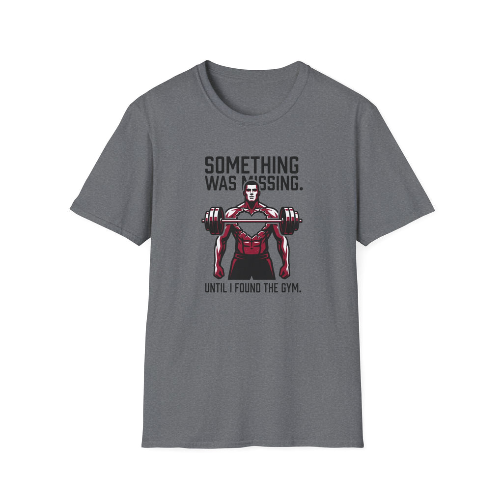 Something Missing - Gym T-Shirt