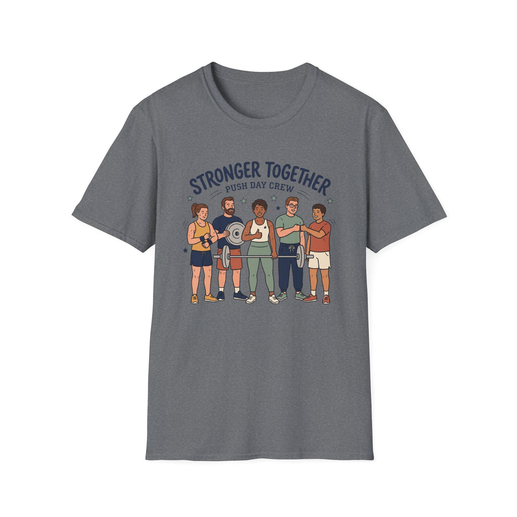 Stronger together - Push day crew T-Shirt