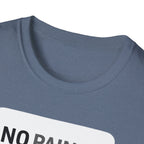 No Pain No Protein Shake Tshirt T-Shirt