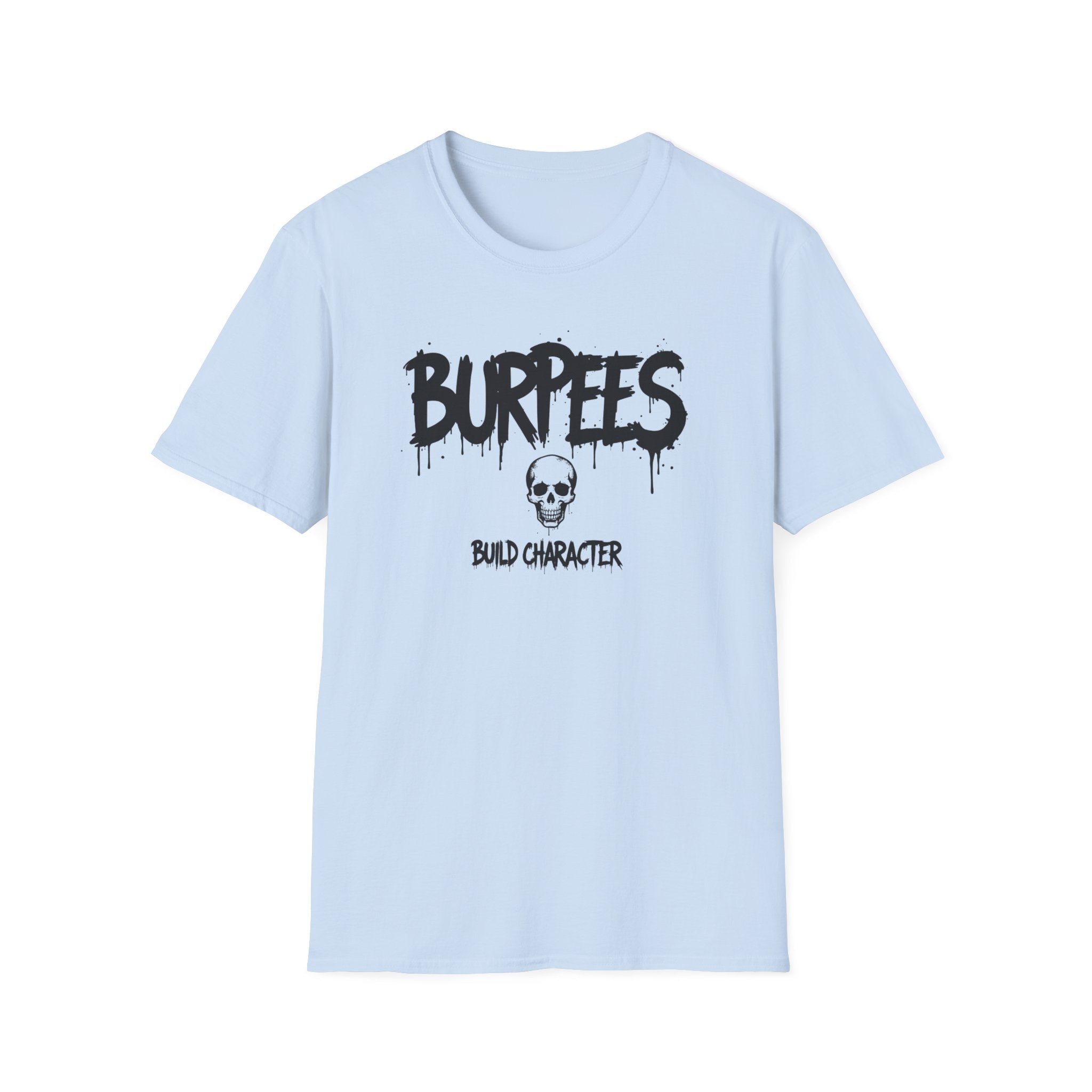 Burpees Build Character T-Shirt