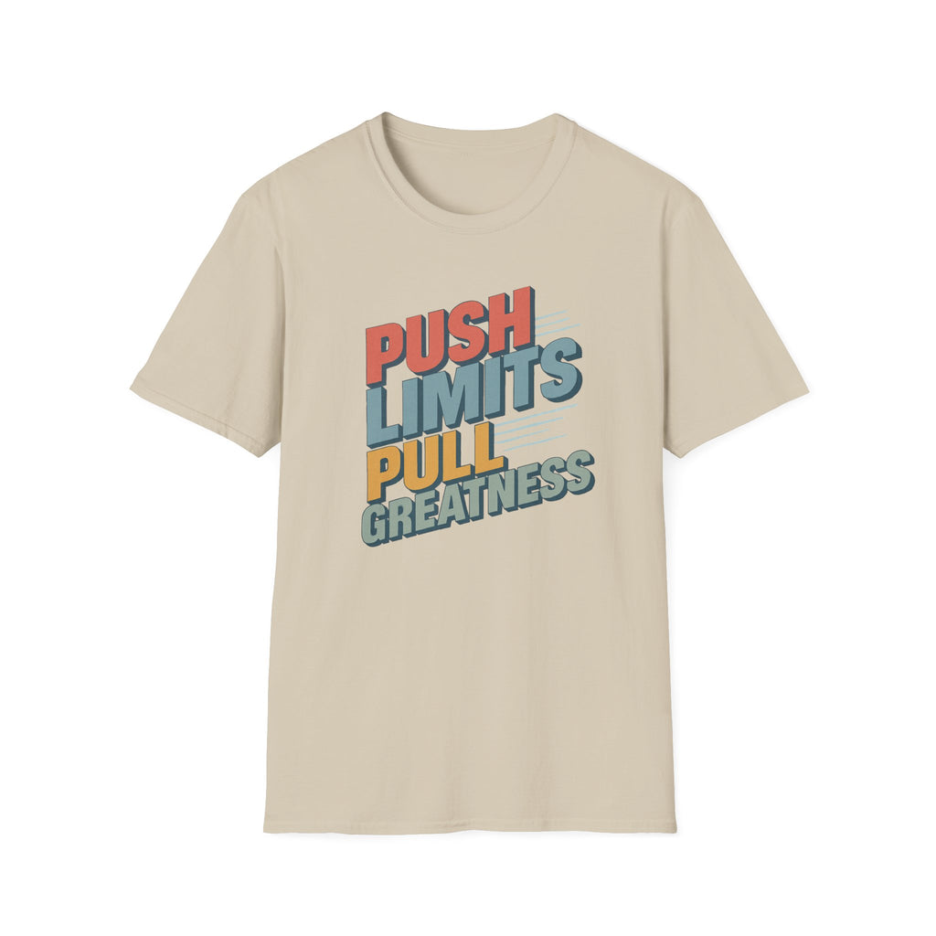 Push Limits. Pull Greatness. T-Shirt